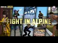 FIGHT IN ALPINE | Free Fire Official