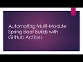 Automating Spring Boot Builds using GitHub Actions