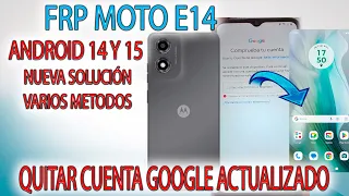 FRP MOTOROLA E14 QUITAR CUENTA GOOGLE METODO ACTUALIZADO VARIAS METODOS ANDROID 14 Y 15