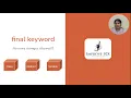 Unleashing the final keyword - Java