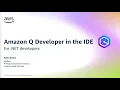 Amazon Q Developer for NET in the IDE Amazon Web Services