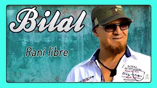 Cheb Bilal Rani Libre 