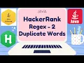 HackerRank Java Regex 2 - Duplicate Words Certification Gold Badge