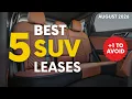 5 Best SUV Leases Right Now Plus 1 You Should Never Sign