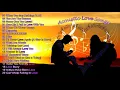 Lagu Acoustic Love Songs Compilation ! -  Kumpulan Lagu barat akustik pilihan !