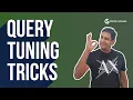 Top 5 Query Tuning Tricks by Amit Bansal
