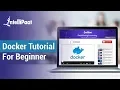 Docker Tutorial For Beginners How to use Docker Docker Training Intellipaat