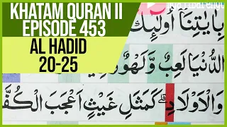 Download KHATAM QURAN II SURAH AL HADID AYAT 20-25 TARTIL  BELAJAR MENGAJI PELAN PELAN EP 453 MP3