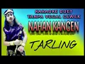 Lagu '' NAHAN KANGEN \