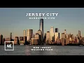 Jersey City walk - New Jersey Manhattan sunset view walking tour 4K