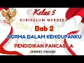 Download Lagu Norma Dalam Kehidupanku - Bab 2 Pendidikan Pancasila Kelas 5 Kurikulum Merdeka