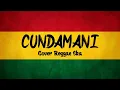 Download Lagu CUNDAMANI - (Cover Keroncong Reggae Version) BY AS TONE