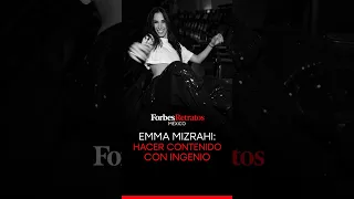 #ForbesRetratos | Emma Mizrahi: hacer contenido con ingenio.