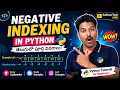 Negative Indexing vs Positive Indexing Python List Basics
