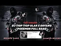 Download Lagu DJ TIOP ULAR X GOYANG POKEMON FULL BASS (Slowed+Reverd)🎶🎧