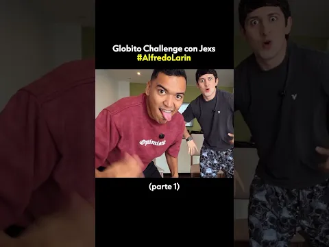 GLOBITO CHALLENGE ft JEXS (Parte 1) #comedia