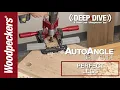 Perfect Legs with AutoAngle Deep Dive Woodpeckers Tools