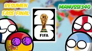 RESUMEN FASE FINAL DE LA FIFA WC 2026™ 🏆⚽🌎 - Manussi340 🤑👍