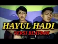 Download Lagu HAYUL HADI VERSI BEATBOX (COVER)