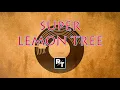 SUPER LEMON TREE || House Music single