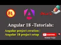 Angular18 project creation Angular 18 project setup for beginners