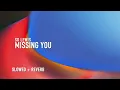 Download Lagu SG Lewis - Missing You (slowed + reverb)