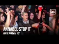ANNABEL STOP IT | House Party DJ Set @ Lab54