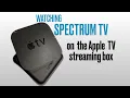 Using the Spectrum TV App on Apple TV