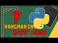 How to Build a Hangman Game in Python