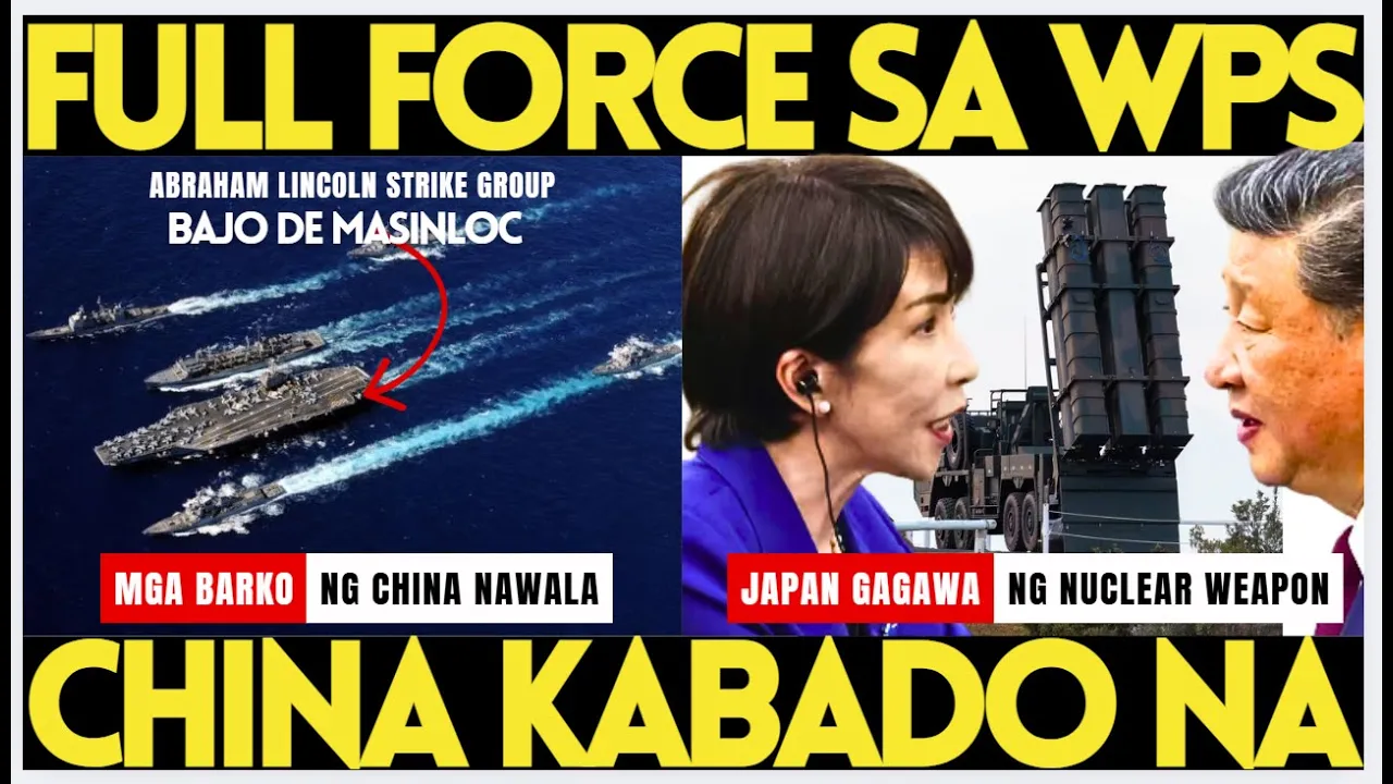 AMERIKA FULL FORCE SA BAJO DE MASINLOC, BARKO NG CHINA NAWALA, CHINA KABADO SA JAPAN NUCLEAR WEAPON