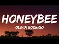 Olivia Rodrigo - honeybee (Lyrics)