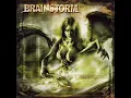 Brainstorm - Highs without lows
