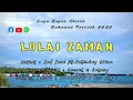 Download Lagu LOLAI ZAMAN | MAD NURU FT.SULIMBAG ABISA