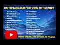 Lagu Top Lagu Barat Viral TikTok 2025 🔥 Auto FYP!