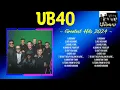 UB40 Greatest Hits Playlist ~ Top 100 Artists To Listen in 2024