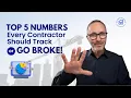 Top 5 Numbers Every Contractor Should Track or Go Broke Construction Bookkeeping Tips