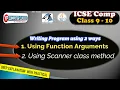Input using function arguments and scanner class method input through scanner class in java