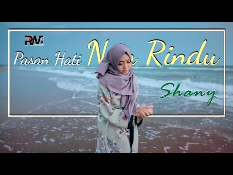 Download MP3 Shany - Pasan Hati Nan Rindu (Official Music Video)