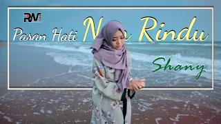 shany pasan hati nan rindu official music video 