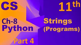 Python-String Programs Computer Science Chapter 8 Class 11
