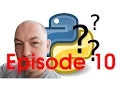 Ask Me Anything Python Episode 10