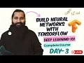 Build Neural Networks with Python using TensorFlow Deep Learning-101 complete course Day-03