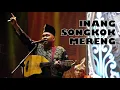 Download Lagu INANG SONGKOK MERENG cover by ROJER KAJOL ft MALAYKUSTIK - KENDURI SENI MELAYU BATAM INDONESIA 2024.