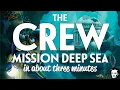 Lagu The Crew Mission deep sea in about 3 minutes