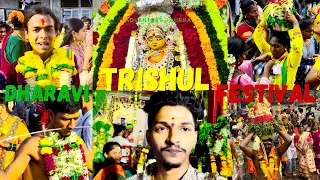 Dharavi 📍Mariamman Trisul 😍 Festival 🎊 Day (4) | Vlog
