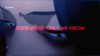 Gustixa Rhianne Somewhere Only We Know Lyrics Normal Ver 