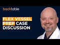 Case Discussion for Flex Vessel Prep Device
