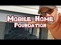 How are Mobile Homes Installed and permanent foundations