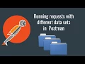 Postman - Running a request multiple times with different data sets API testing