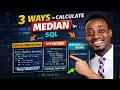 3 Ways to Calculate MEDIAN in SQL Step-by-Step CTE PERCENTILE - CONT Explained